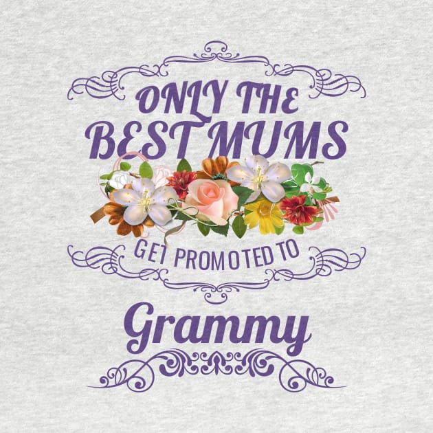 Only The Best Mums Get Promoted To Grammy Gift by HT_Merchant